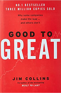 Good To Great: Why Some Companies Make the Leap... and Others Don't