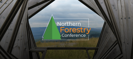 Northern Forestry Conference Announced